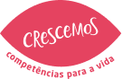 Programa Crescemos - Trabalhando habilidades e desenvolvendo competências para a vida!